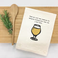 "Thank you craft beer breweries for making my drinking habit seem like a neat hobby" Kitchen Towel
